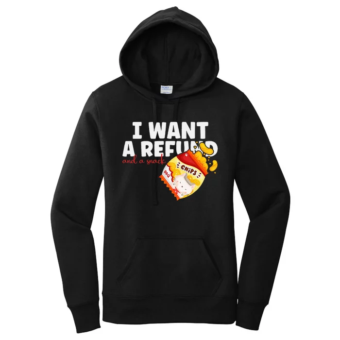 I Want A Refund And A Snack Funny Chips Quirky Food Lovers Women's Pullover Hoodie