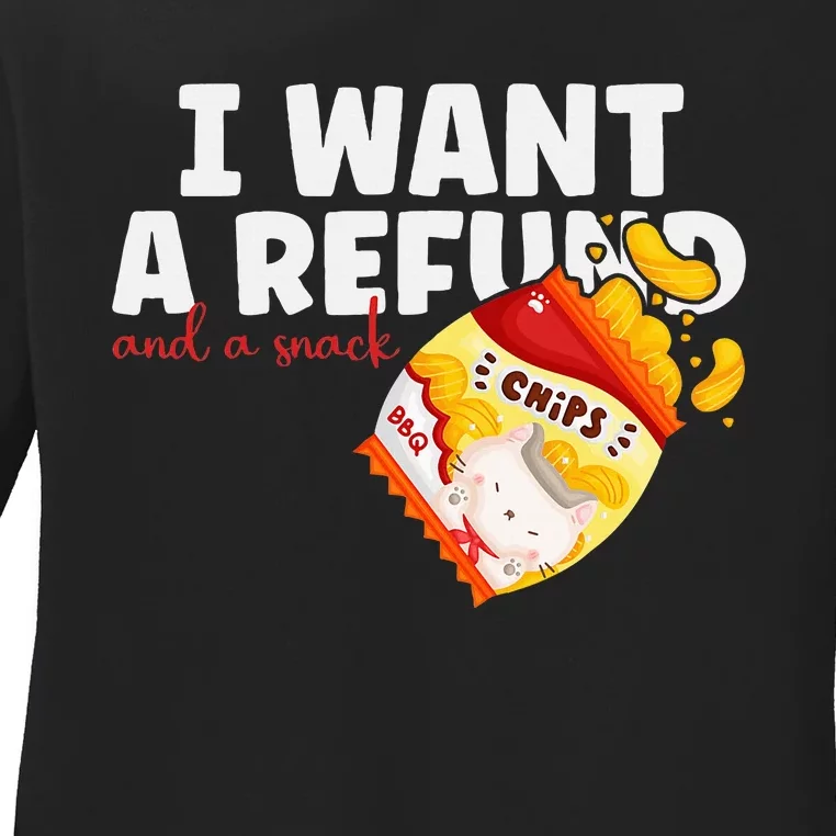 I Want A Refund And A Snack Funny Chips Quirky Food Lovers Ladies Long Sleeve Shirt