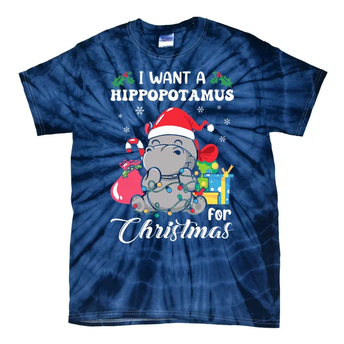 I Want A Hippopotamus For Christmas Hippo Christmas Pajamas Tie-Dye T-Shirt