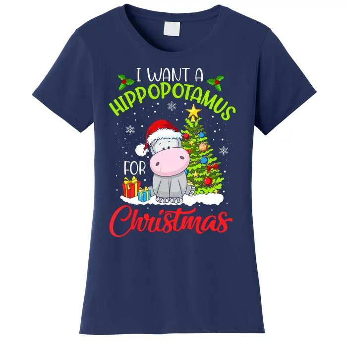 I Want A Hippopotamus For Christmas, Xmas Hippo Women's T-Shirt