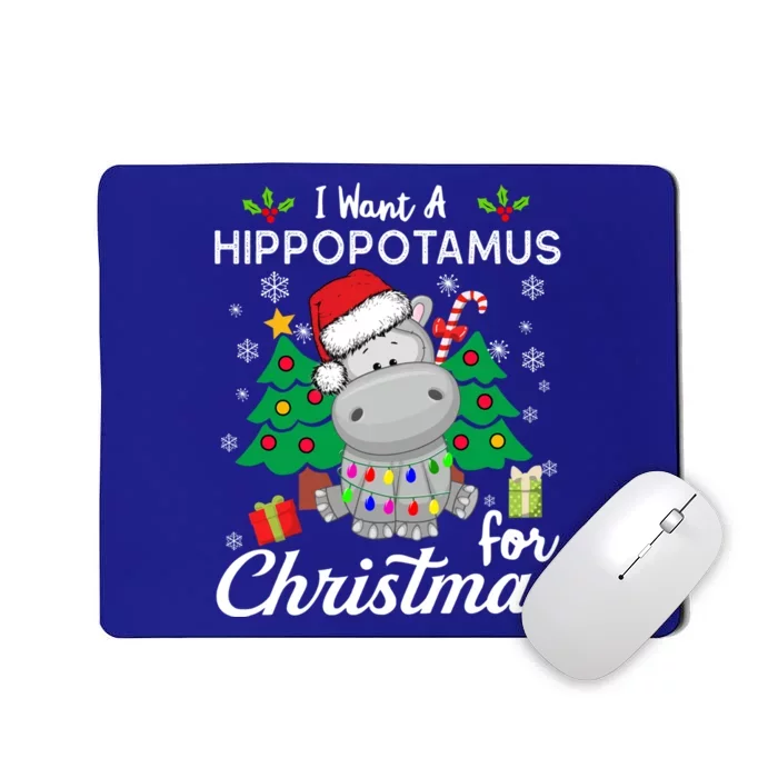 I Want A Hippopotamus For Christmas Xmas Hippo For Gift Mousepad