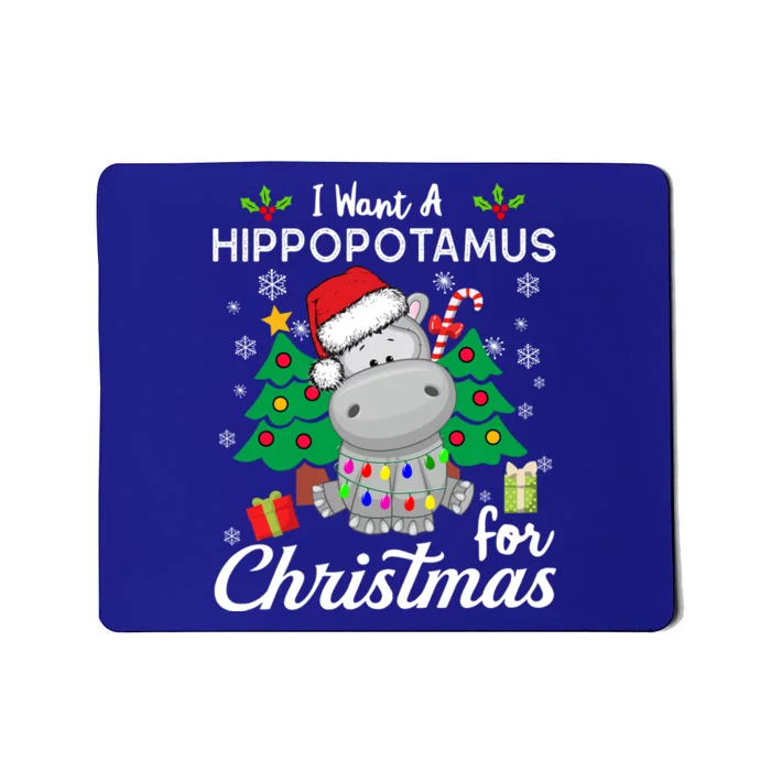 I Want A Hippopotamus For Christmas Xmas Hippo For Gift Mousepad