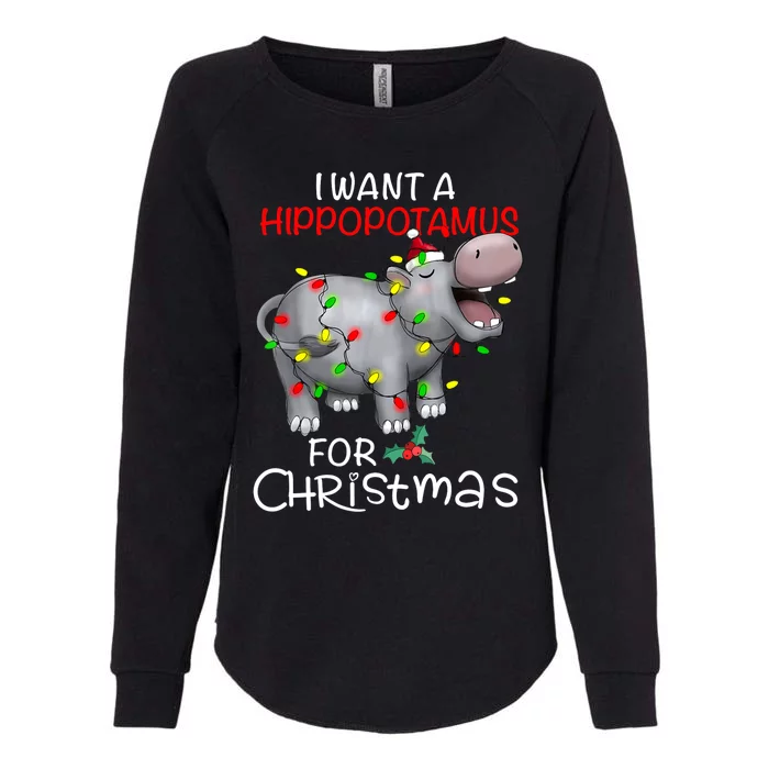 I Want A Hippopotamus For Christmas Xmas Hippo Womens California Wash Sweatshirt