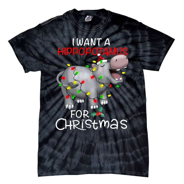 I Want A Hippopotamus For Christmas Xmas Hippo Tie-Dye T-Shirt