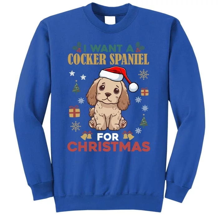 I Want A Cocker Spaniel For Christmas Cute Dog Lover Pajama Gift Sweatshirt