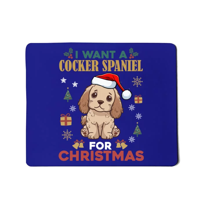 I Want A Cocker Spaniel For Christmas Cute Dog Lover Pajama Gift Mousepad