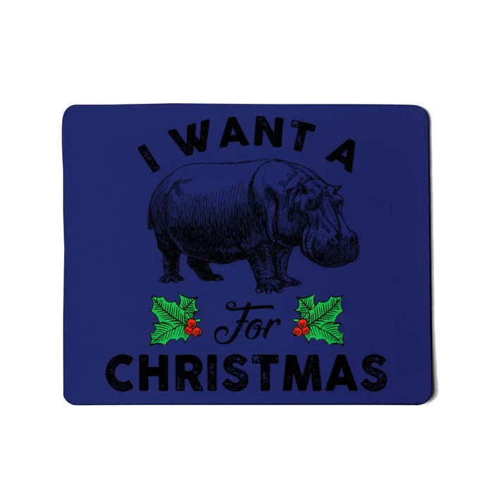 I Want A Hippopotamus For Christmas Xmas Hippo For Gift Mousepad