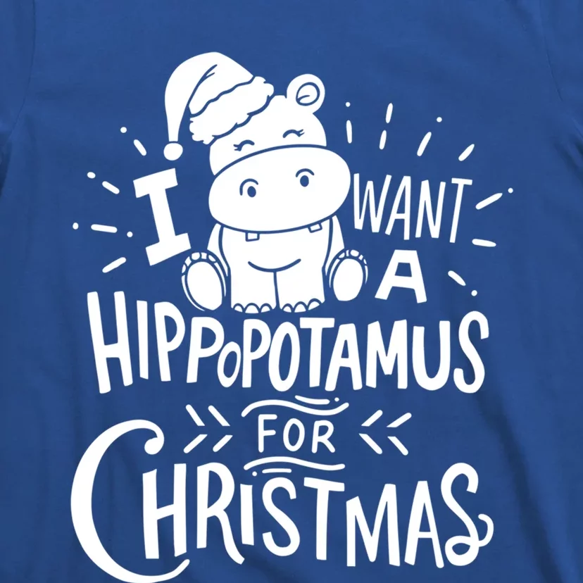 I Want A Hippopotamus For Christmas Xmas Hippo Gift T-Shirt