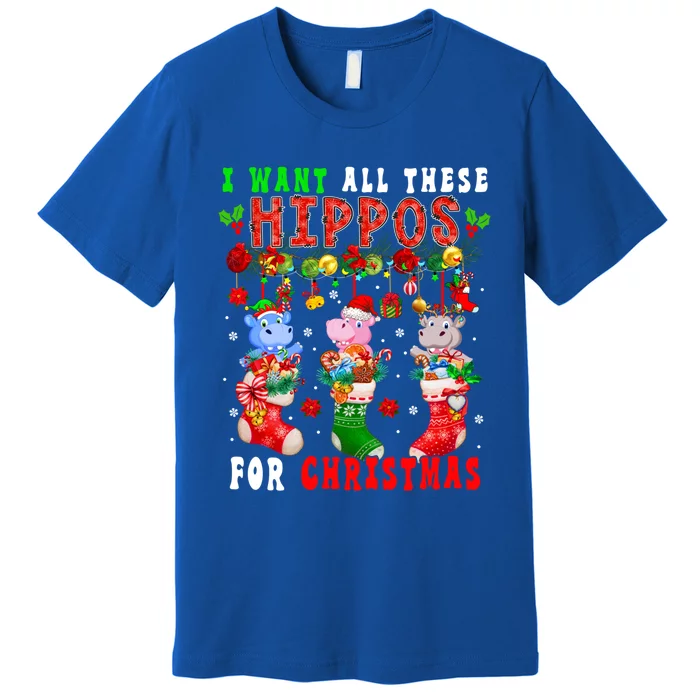 I Want All These Hippos For Xmas Three Santa Reindeer Hippos Great Gift Premium T-Shirt