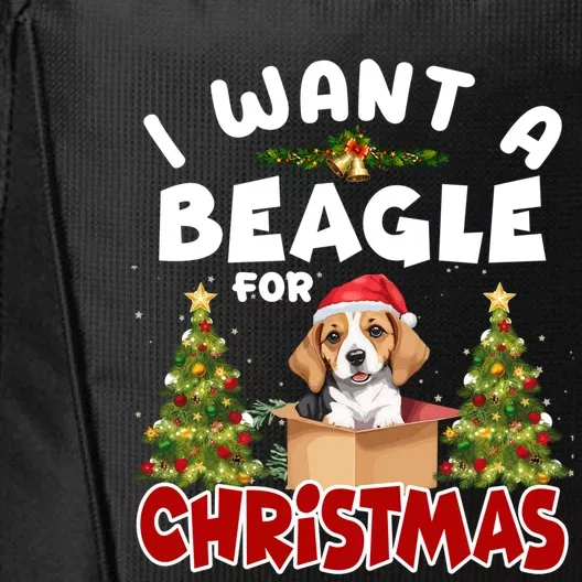 I Want A Beagle For Christmas Funny Beagle Mom Dog Lover Dad Gift City Backpack