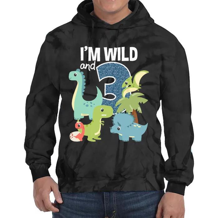 Im Wild And 3 Dinosaurs Theme Birthday Dinosaur Party Tie Dye Hoodie