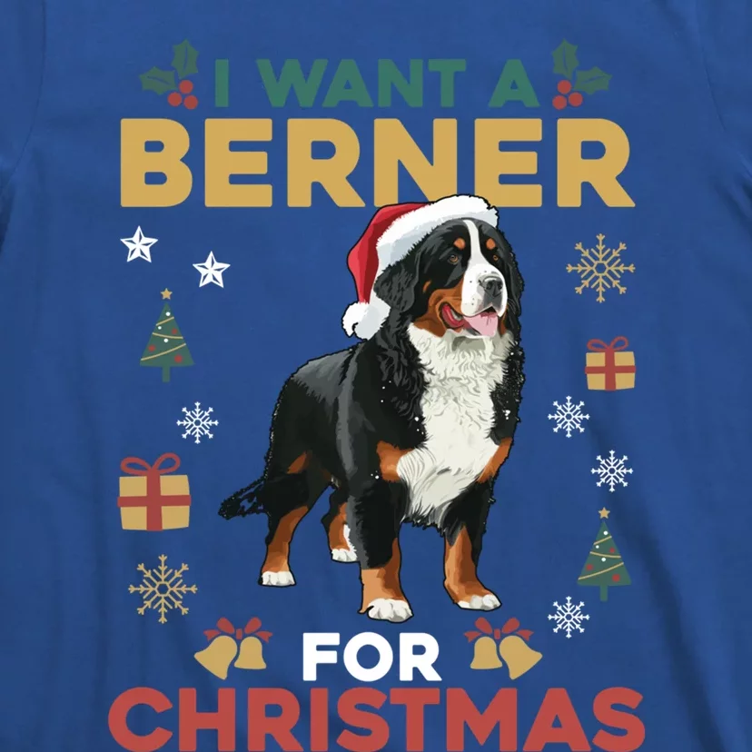 I Want A Berner For Christmas Cute Dog Lovers Family Pajama Gift T-Shirt