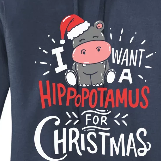 I Want A Hippopotamus For Christmas Xmas Hippo Gift Women's Pullover Hoodie