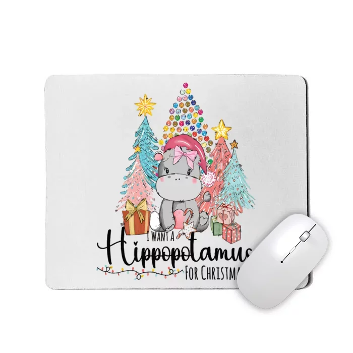 I Want A Hippopotamus Christmas Mousepad