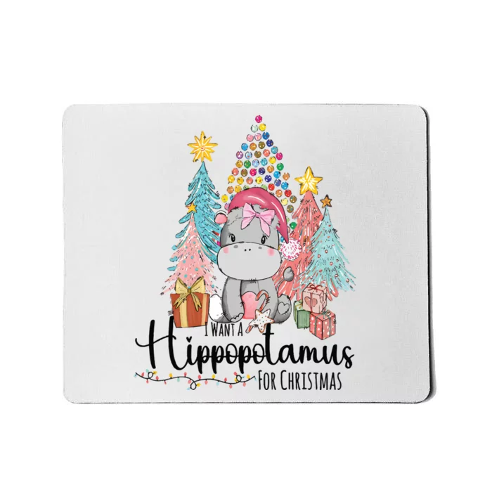 I Want A Hippopotamus Christmas Mousepad