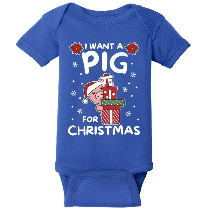 I Want A Pig For Christmas Cute Pigs Cool Gift Baby Bodysuit