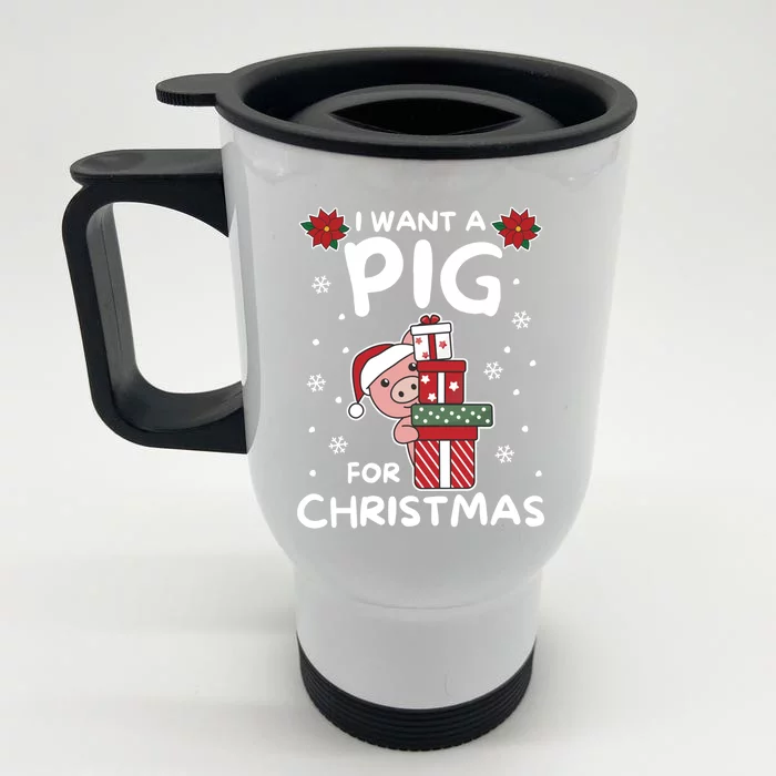 I Want A Pig For Christmas Cute Pigs Cool Gift Front & Back Stainless Steel Travel Mug