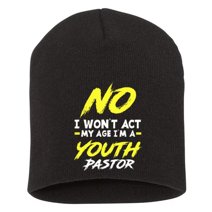 I Wont Act My Age Im A Pastor Christian Short Acrylic Beanie