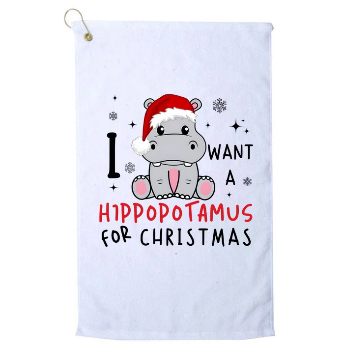 I Want A Hippopotamus For Christmas Platinum Collection Golf Towel