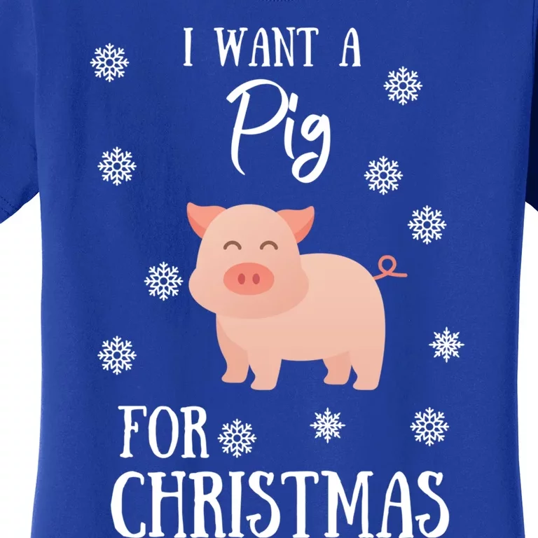 I Want A Pig For Christmas Pig Mom Gift Women's T-Shirt