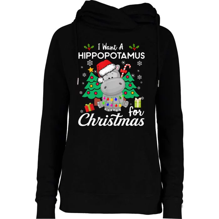 I Want A Hippopotamus For Christmas Cute Gift Xmas Costume Womens Funnel Neck Pullover Hood