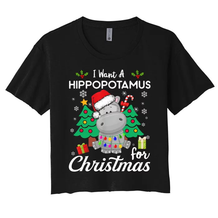 I Want A Hippopotamus For Christmas Cute Gift Xmas Costume Women's Crop Top Tee