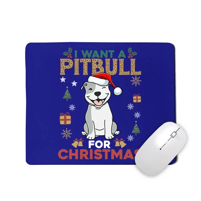 I Want A Pitbull For Christmas Cute Dog Lover Pajama Cool Gift Mousepad