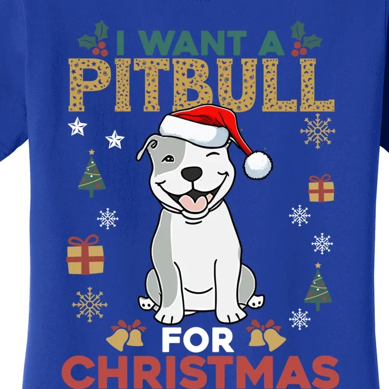 I Want A Pitbull For Christmas Cute Dog Lover Pajama Cool Gift Women's T-Shirt