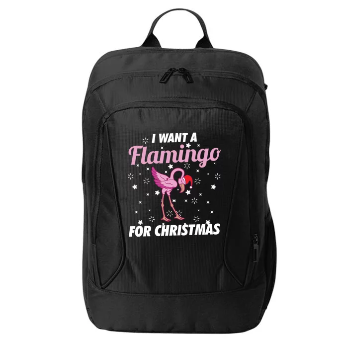 I Want A Flamingo For Christmas Funny Family Christmas Gift City Backpack