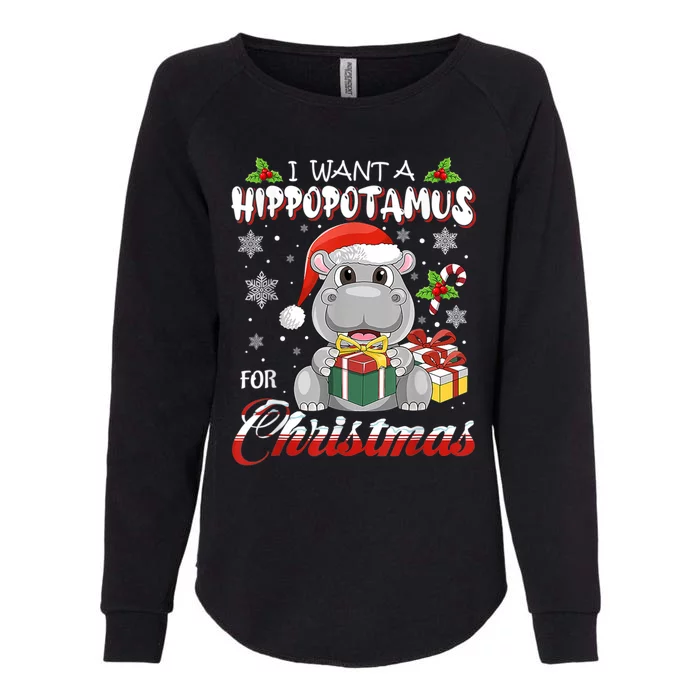 I Want A Hippopotamus For Christmas Funny Hippo Xmas Pajamas Gift Womens California Wash Sweatshirt