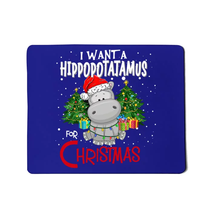 I Want A Hippopotamus For Christmas Santa Hat Fun Xmas Hippo Gift Mousepad