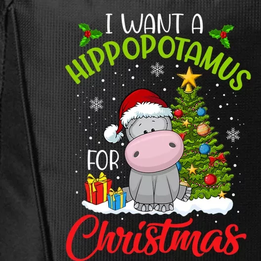 I Want A Hippopotamus For Christmas Xmas Hippo Meaningful Gift City Backpack