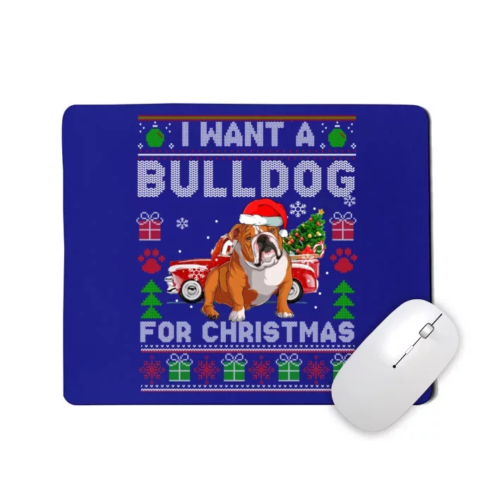 I Want A Bulldog For Christmas Ugly Sweater Dog Xmas Outfit Gift Mousepad