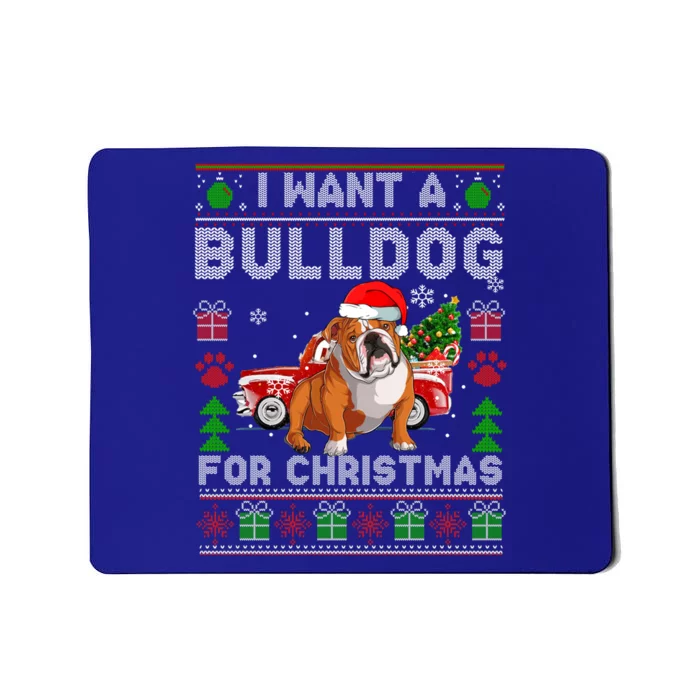 I Want A Bulldog For Christmas Ugly Sweater Dog Xmas Outfit Gift Mousepad