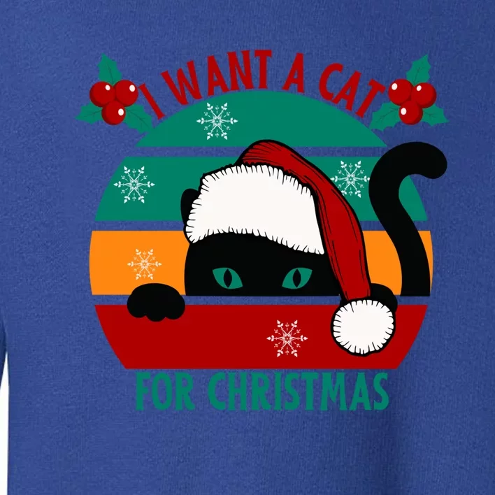 I Want A Cat For Christmas Xmas Cat Cute Gift Toddler Sweatshirt