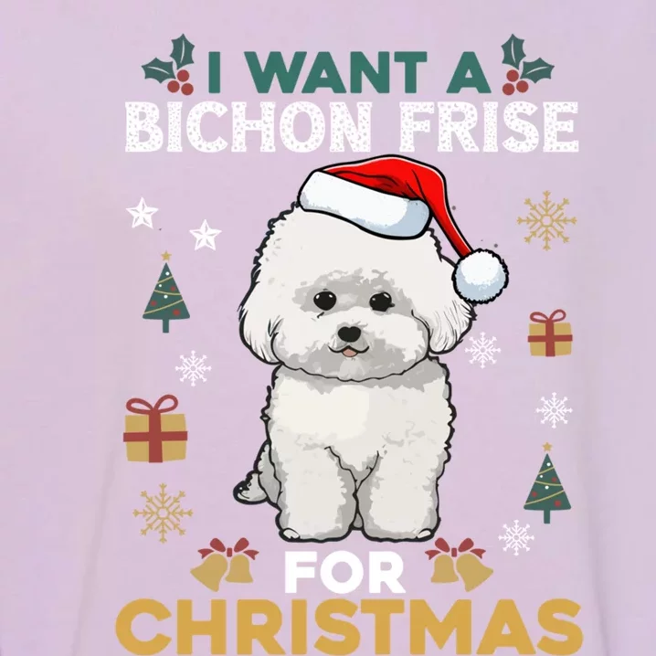 I Want A Bichon Frise For Christmas Cute Dog Lover Pajamas Gift Garment-Dyed Sweatshirt