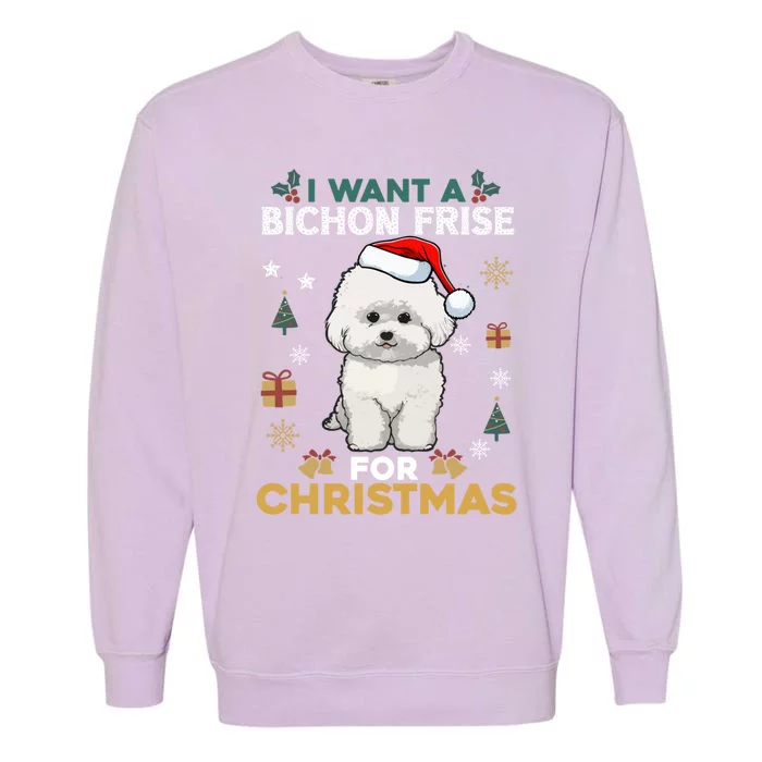 I Want A Bichon Frise For Christmas Cute Dog Lover Pajamas Gift Garment-Dyed Sweatshirt