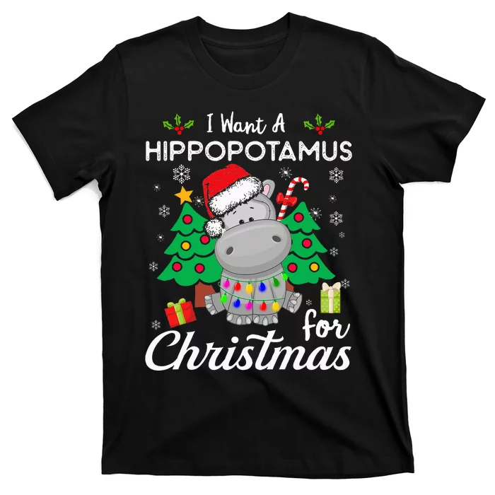 I Want A Hippopotamus For Christmas Cute Gift T-Shirt