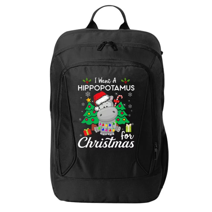 I Want A Hippopotamus For Christmas Cute Gift City Backpack