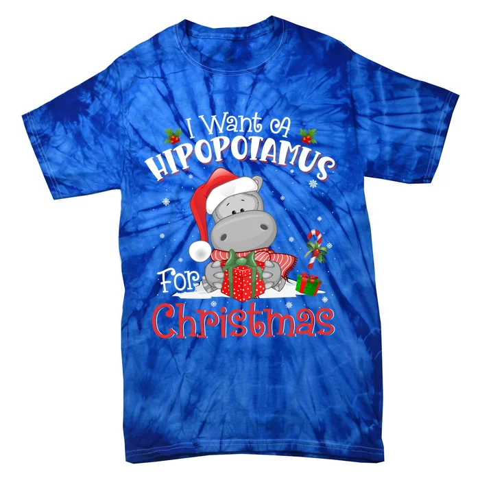 I Want A Hippopotamus For Christmas Xmas Pajama Hippo Lover Gift Tie-Dye T-Shirt