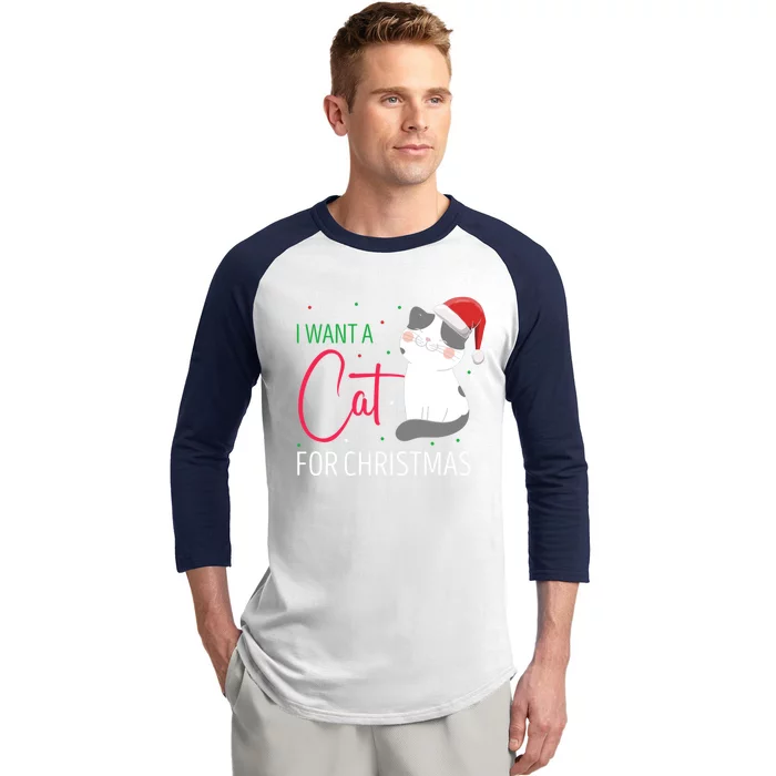 I Want A Cat For Christmas Cute Kitten Cat Lover Present Gift Baseball Sleeve Shirt