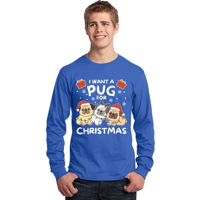 I Want A Pug For Christmas Cute Dogs Gift Tall Long Sleeve T-Shirt