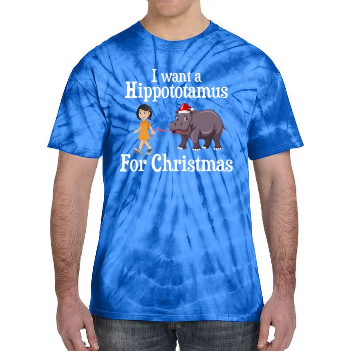 I Want A Hippopotamus For Christmas Hippo Xmas For Girl Gift Tie-Dye T-Shirt