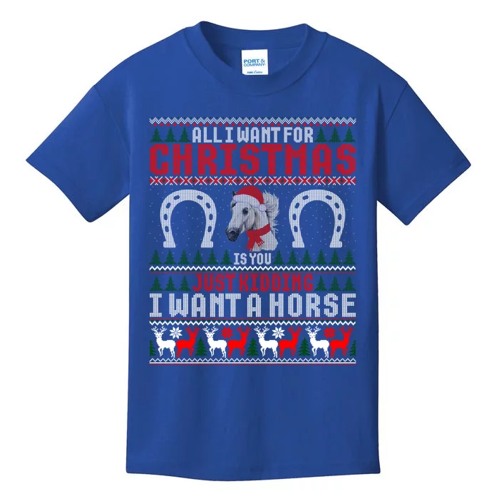 I Want A Horse Christmas Horse Lover Xmas Funny Present Great Gift Kids T-Shirt