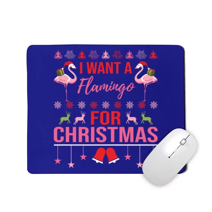 I Want A Flamingo For Christmas Flamingo Ugly Christmas Gift Mousepad