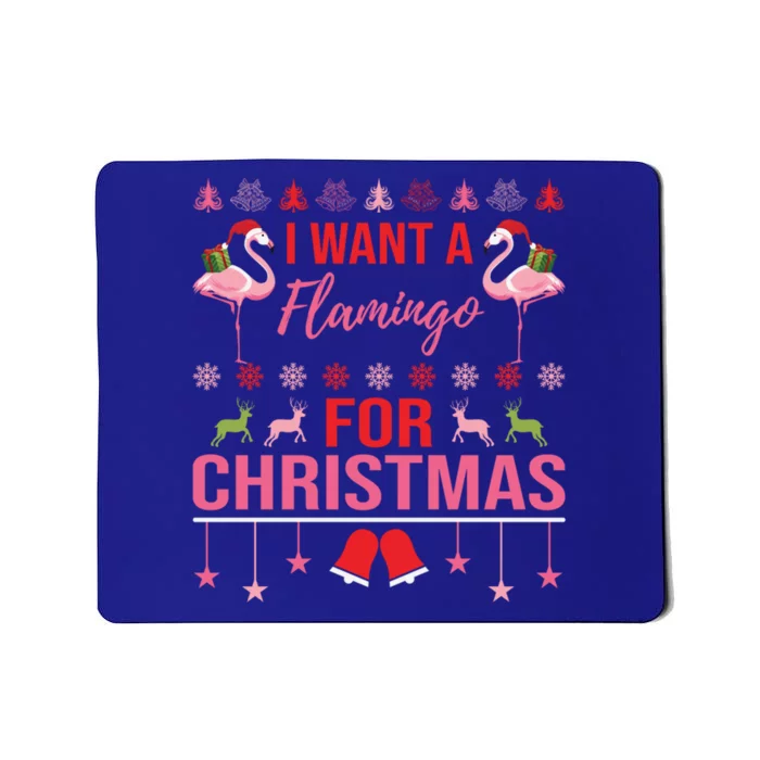 I Want A Flamingo For Christmas Flamingo Ugly Christmas Gift Mousepad