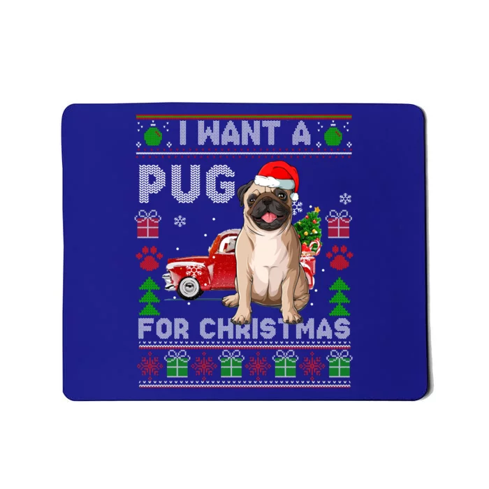 I Want A Pug For Christmas Ugly Sweater Dog Xmas Outfit Gift Mousepad