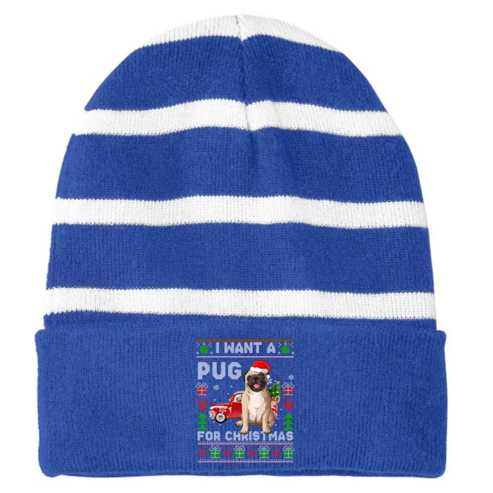 I Want A Pug For Christmas Ugly Sweater Dog Xmas Outfit Gift Striped Beanie with Solid Band