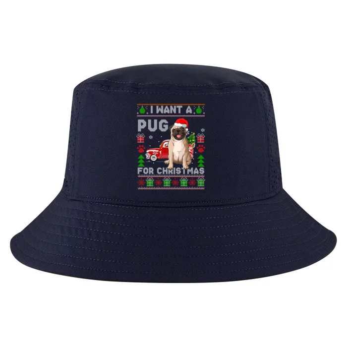 I Want A Pug For Christmas Ugly Sweater Dog Xmas Outfit Gift Cool Comfort Performance Bucket Hat