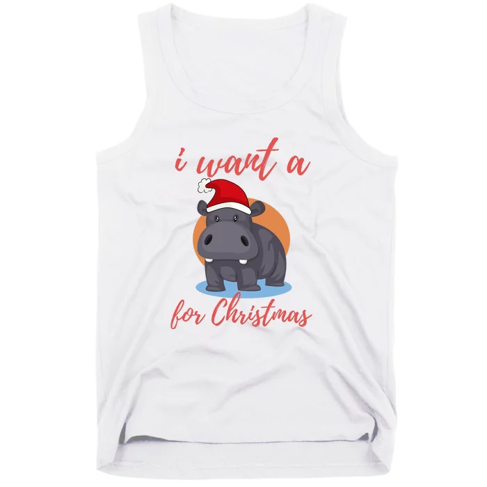 I Want A Hippopotamus For Christmas Tank Top